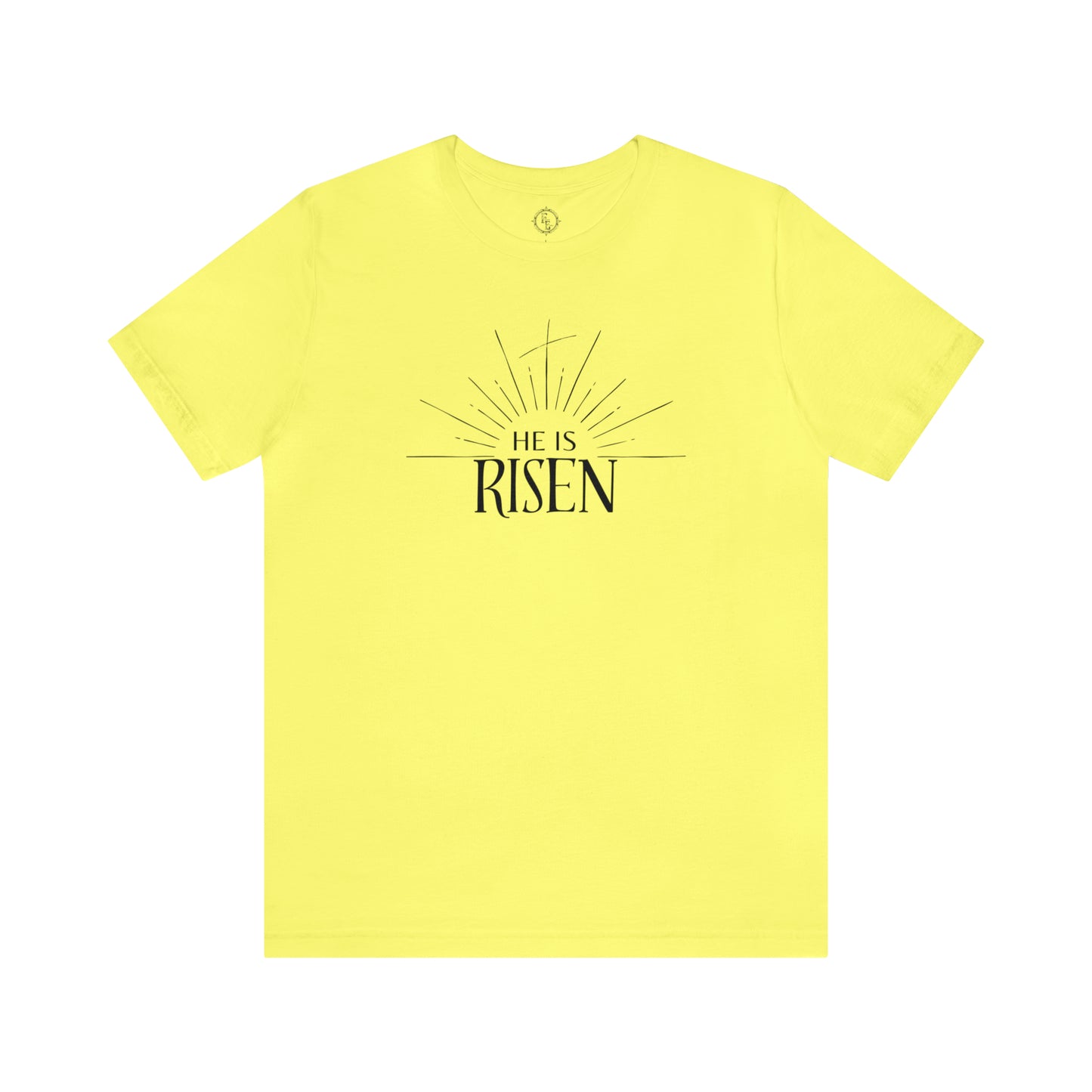 He is Risen Tee