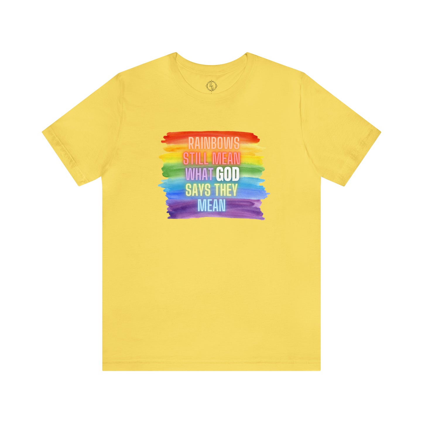 Rainbows/GOD Tee