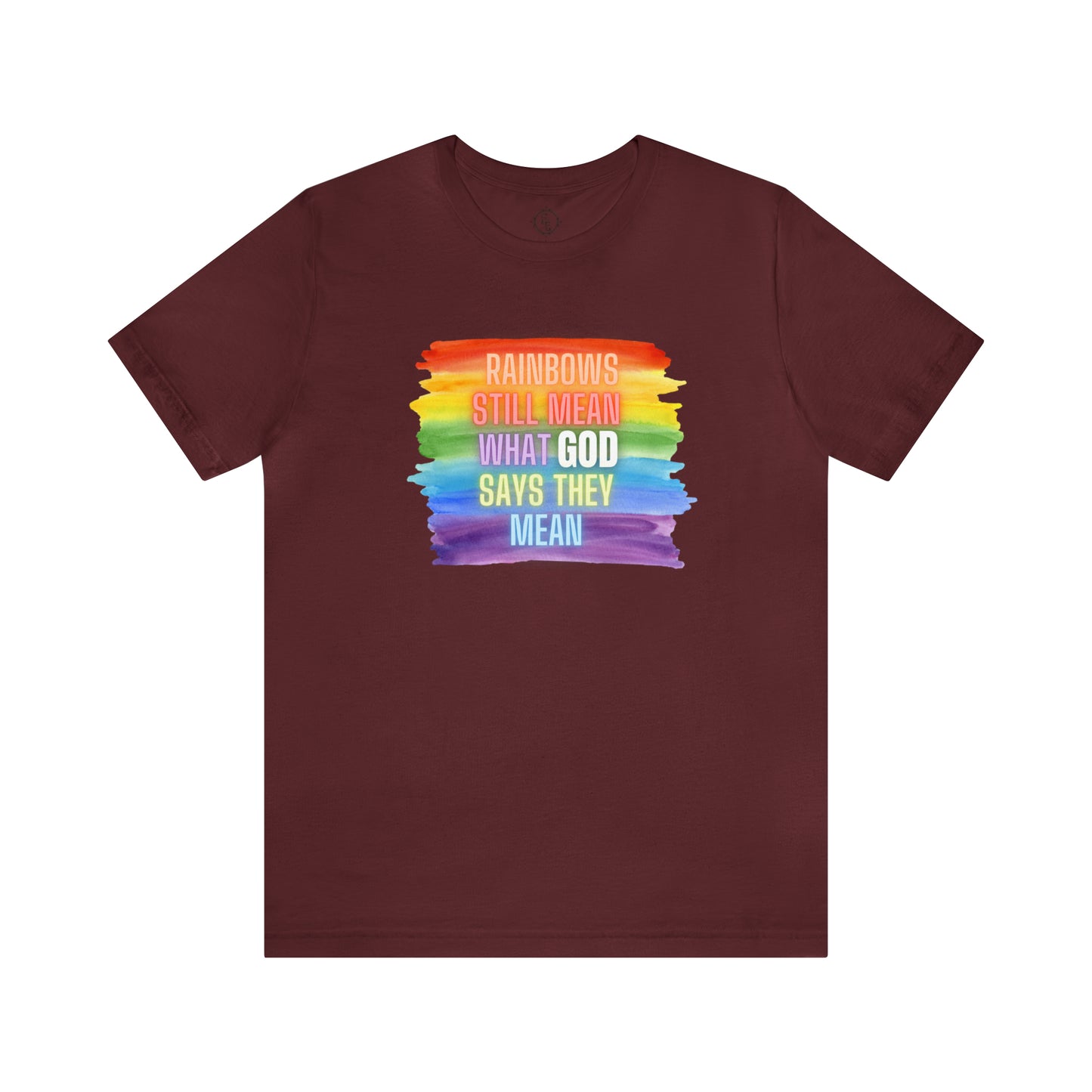 Rainbows/GOD Tee