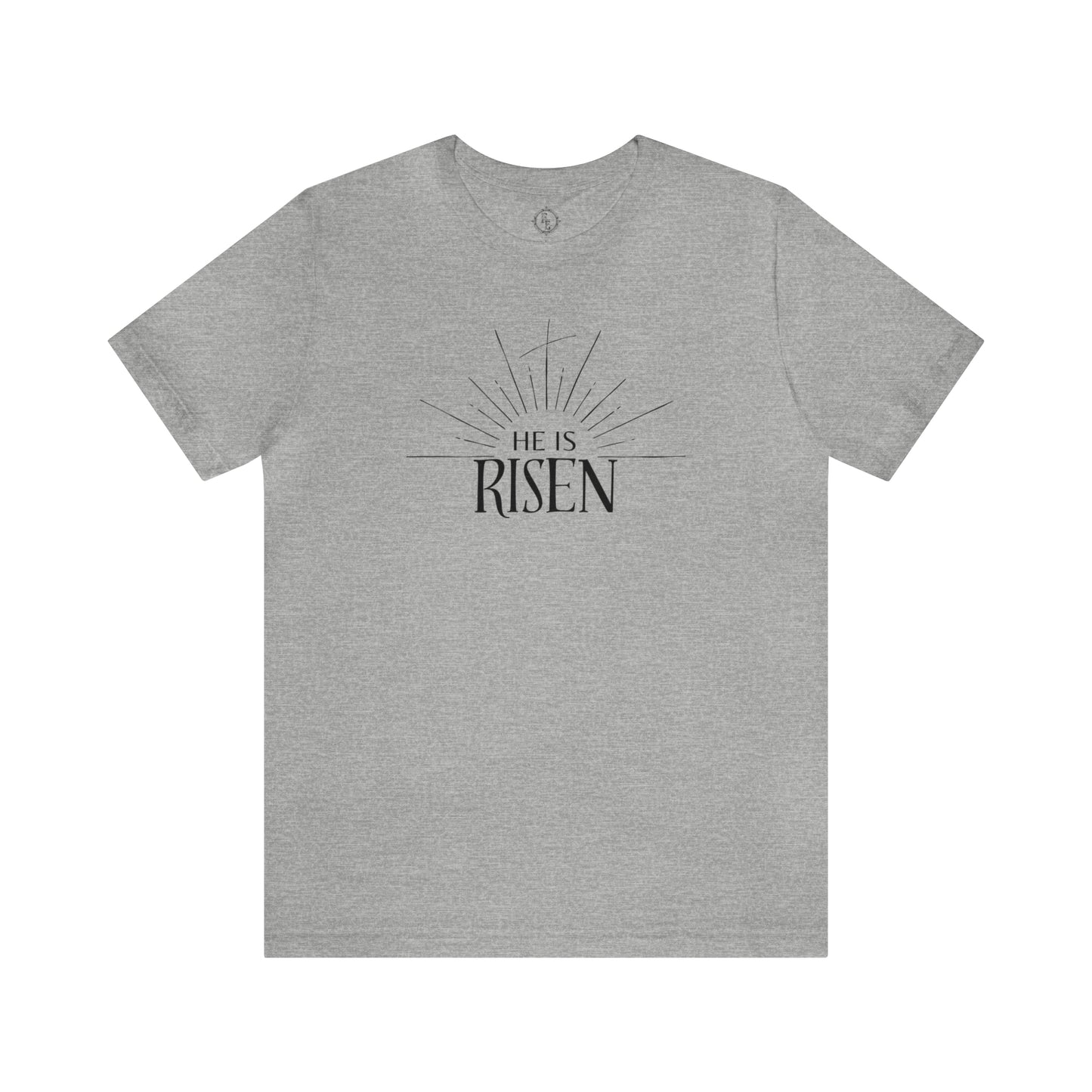 He is Risen Tee