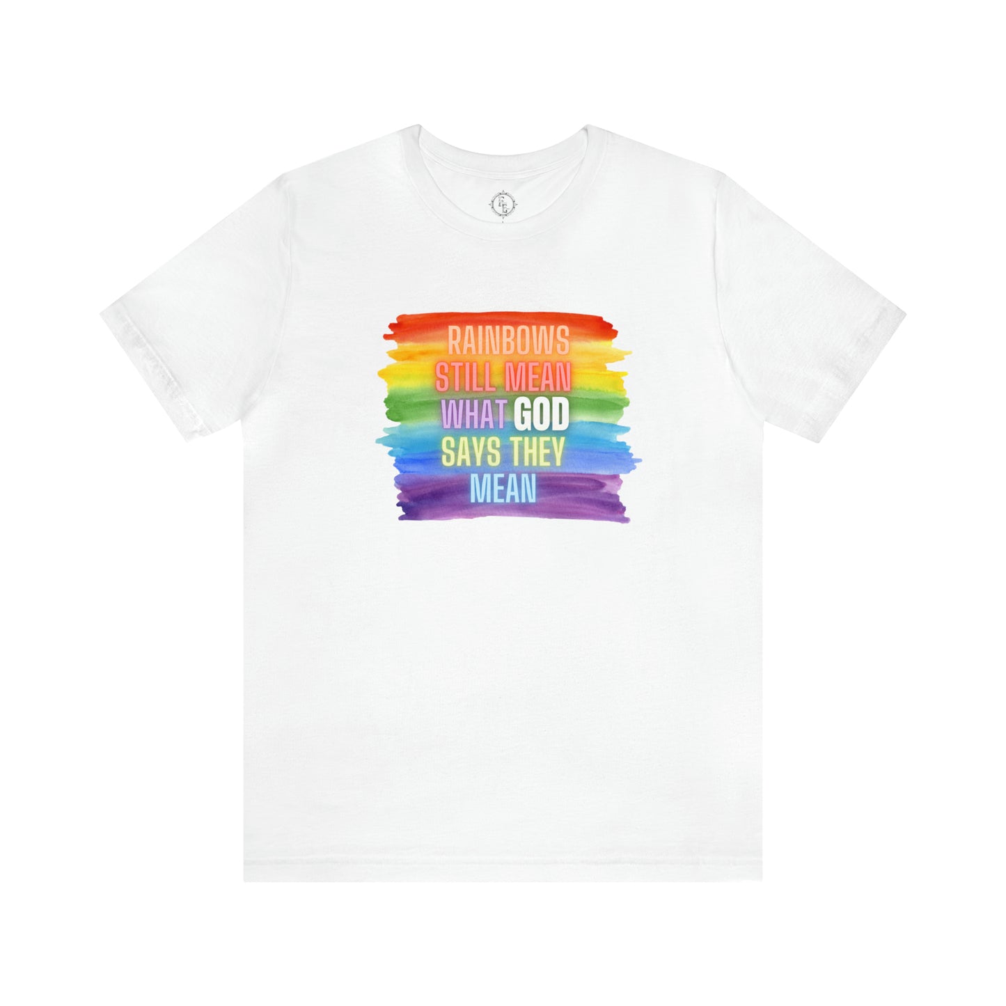 Rainbows/GOD Tee