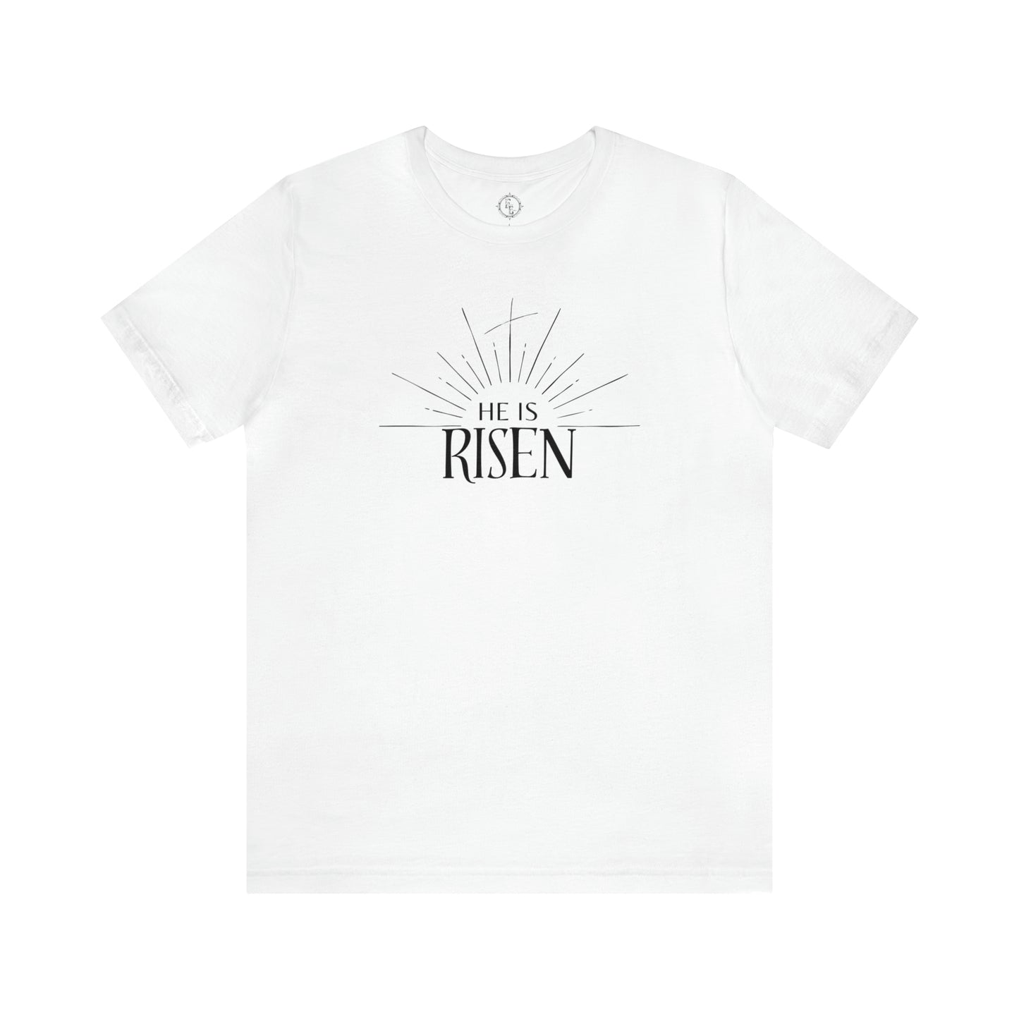 He is Risen Tee