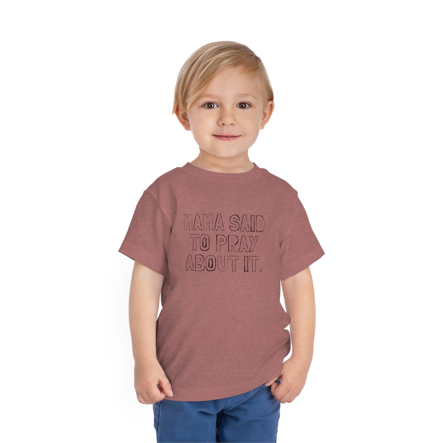 Toddler Mama Said Tee