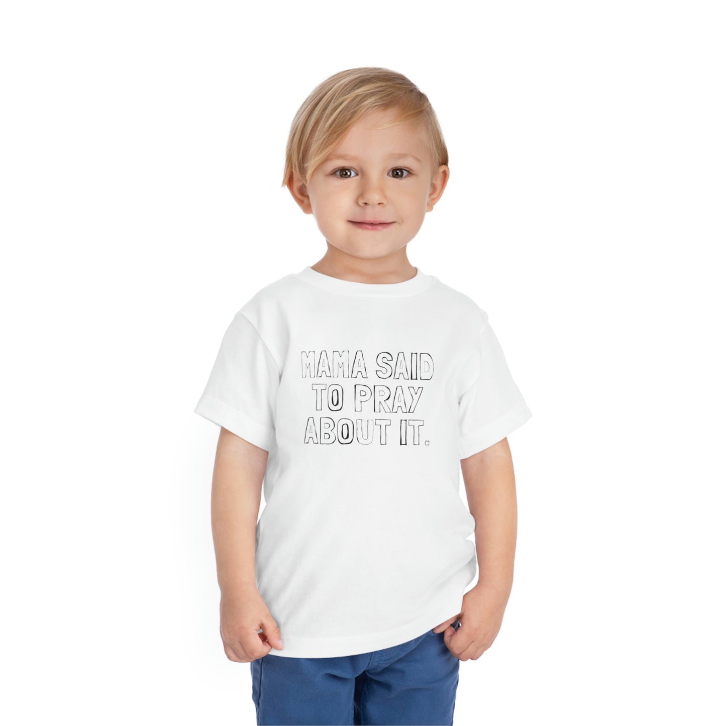 Toddler Mama Said Tee