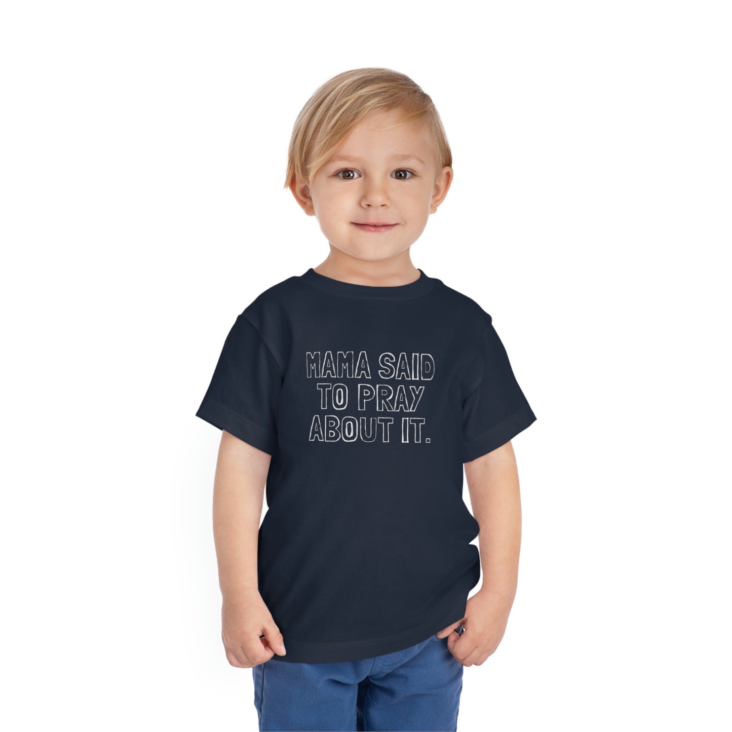 Toddler Mama Said Tee