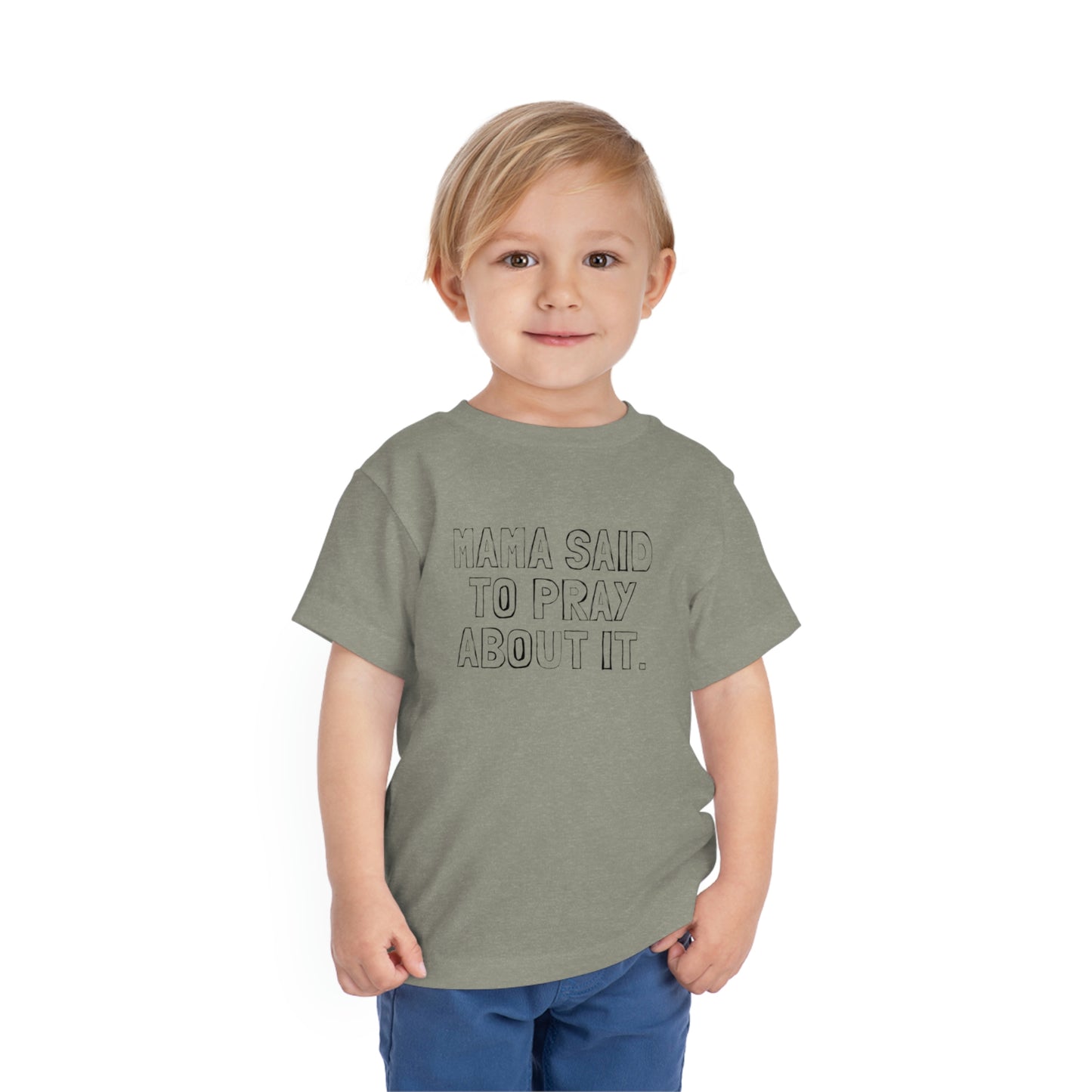 Toddler Mama Said Tee