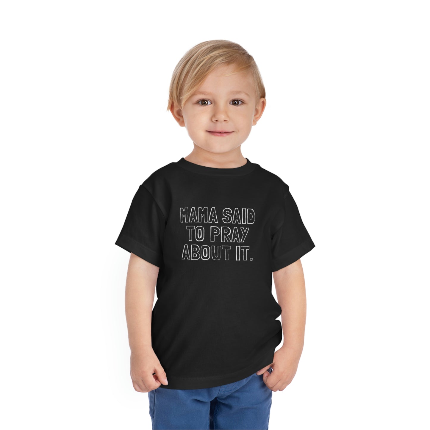 Toddler Mama Said Tee