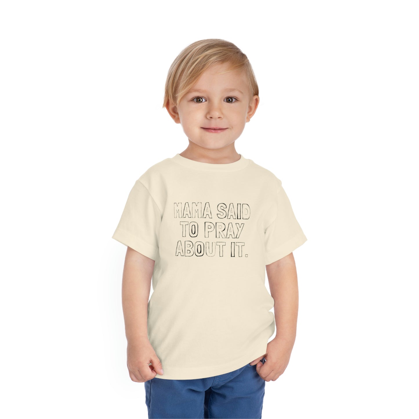 Toddler Mama Said Tee