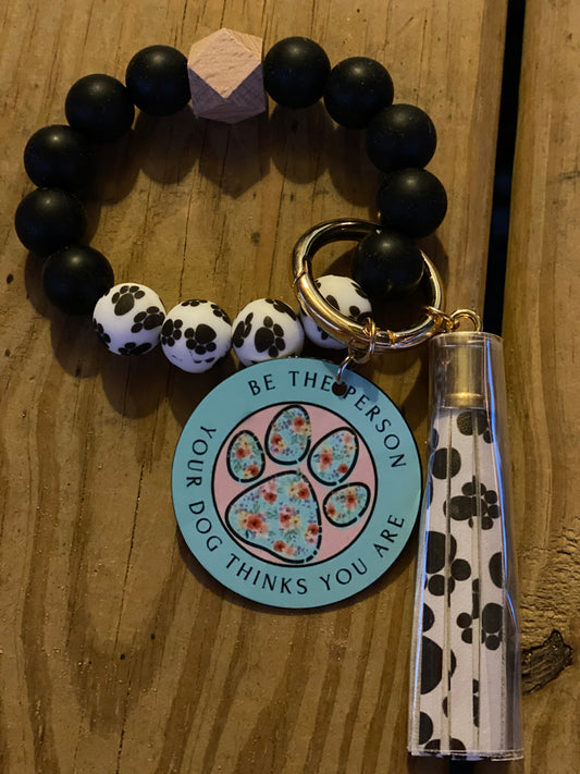 Be The Person Your Dog Thinks You Are Bracelet Keychain